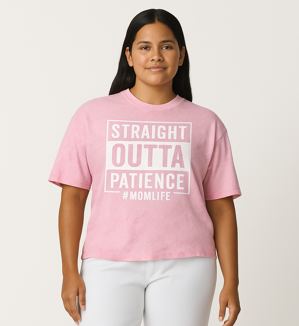Straight Outta Patience – #MomLife Tee