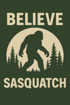 Believe Sasquatch Design (Adult & Youth Unisex Sizes)