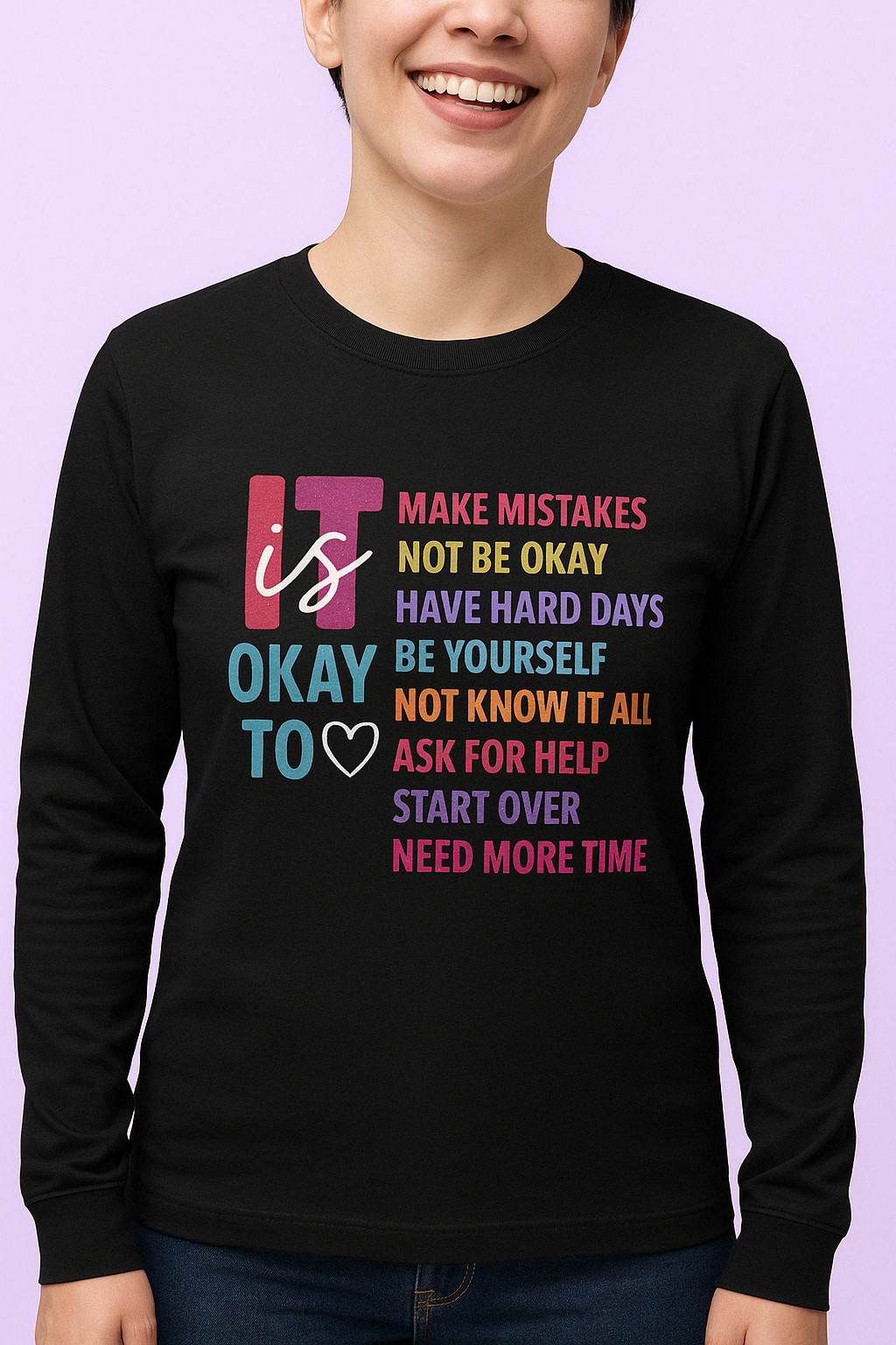 It's Okay Design (Adult & Youth Unisex Sizes)