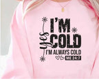 Yes, I'm Cold Crewneck Design (Adult & Youth Unisex Sizes)