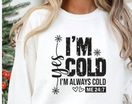 Yes, I'm Cold Crewneck Design (Adult & Youth Unisex Sizes)