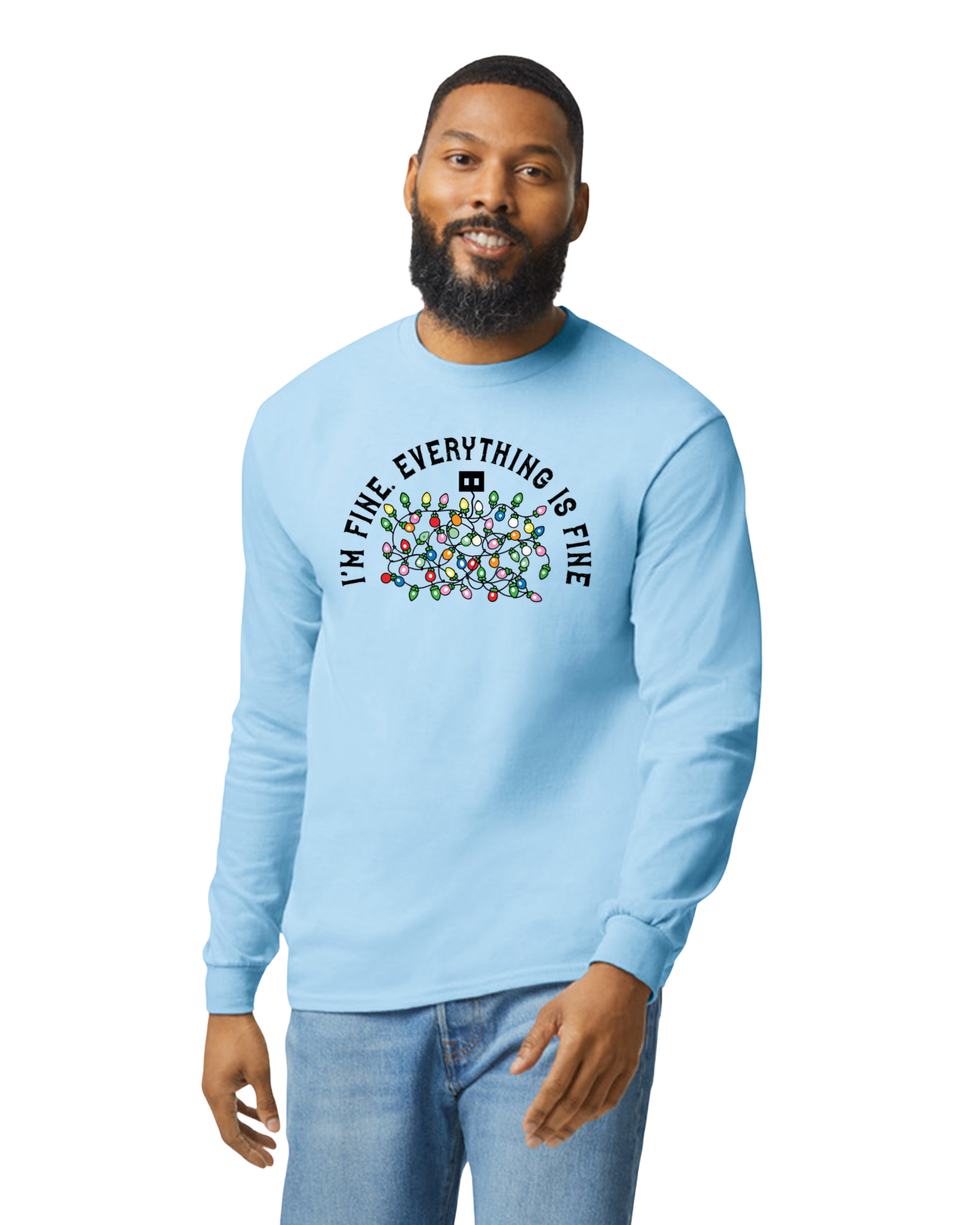 "I'm Fine. Everything is Fine." Holiday Lights Design (Adult & Youth Unisex Sizes)