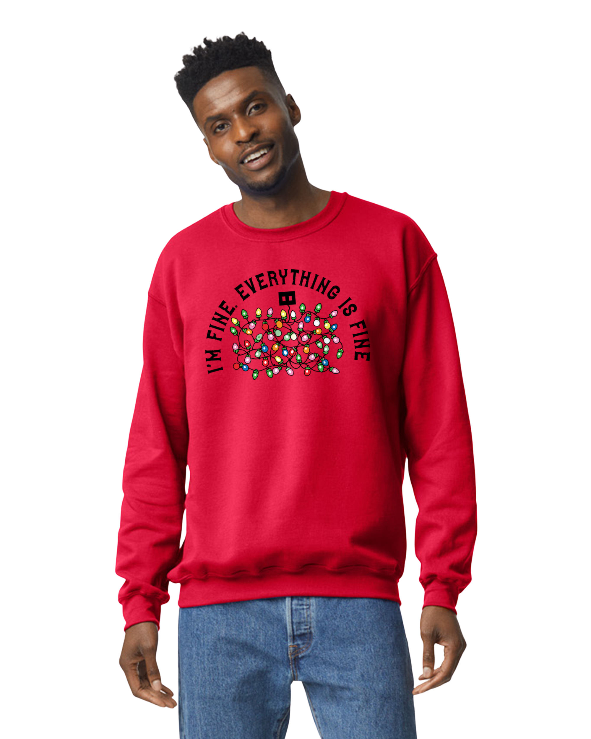 "I'm Fine. Everything is Fine." Holiday Lights Design (Adult & Youth Unisex Sizes)